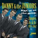 Danny & The Juniors Back At The Hop - Singles As & Bs 1957-1962