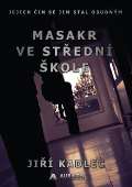 AURICON Masakr ve střední škole
