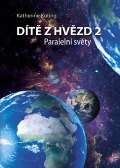 Koting Katherine Dítě z hvězd 2 - Paralelní světy