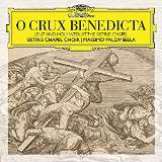 Deutsche Grammophon O Crux Benedicta
