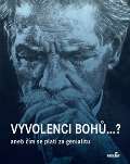 MarieTum Vyvolenci bohů ...? aneb Čím se platí za genialitu