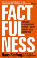 Hodder & Stoughton Factfulness : Ten Reasons Were Wrong About The World - And Why Things Are Better Than You Think