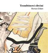Erben Roman Trombónové chvění