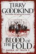 Goodkind Terry Blood of The Fold : Book 3 The Sword of Truth