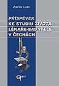 Galén Příspěvek ke studiu života lékaře-badatele v Čechách