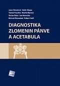 Galén Diagnostika zlomenin pánve a acetabula
