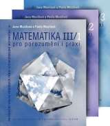 Musilová Jana Matematika pro porozumění a praxi - Komplet ( III/1 + III/2 + III/3)