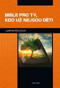 Triton Bible pro ty, kdo už nejsou děti