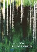 Hlušička Jiří Reflexy a reflexe II