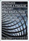 Karolinum Interakce měnové a fiskální politiky před krizí a po ní