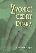 Megre Vladimír Zvonící cedry Ruska