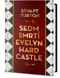 Turton Stuart Sedm smrtí Evelyn Hardcastle