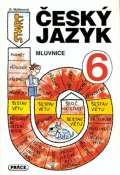 Müllerová Olga Český jazyk pro 6. ročník - Mluvnice