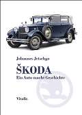 Vitalis Škoda - Ein Auto macht Geschichte