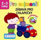 Svojtka Pro nejmenší - Zábava pro chlapečky se samolepkami