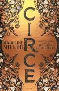 Millerová Madeline Circe : The Sunday Times Bestseller - LONGLISTED FOR THE WOMEN'S PRIZE FOR FICTION 2019