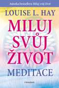 Pragma Miluj svůj život - meditace