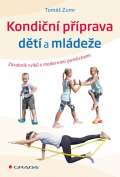 Grada Kondiční příprava dětí a mládeže - Zásobník cvičení s moderními pomůckami