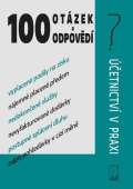 Poradce 100 otázek a odpovědí - Účetnictví v praxi