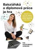 Genius Institut s.r.o. Bakalářská a diplomová práce je hra