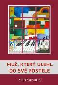 Skovron Alex Muž, který ulehl do své postele