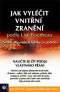 Eugenika Jak vylit vnitn zrann podle Lise Bourbeau - Sedm nejvych lidskch poteb