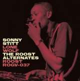 Stitt Sonny Sonny Stitt: Lone Wolf: The Roost Alternate Takes