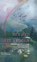 Petrklíč Der Weg zum Regenbogen