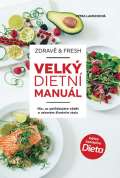Lamschová Petra Zdravě & fresh aneb Velký dietní manuál