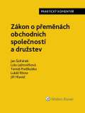 Wolters Kluwer Zákon o přeměnách obchodních společností a družstev - Praktický komentář