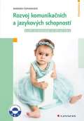 Grada Rozvoj komunikačních a jazykových schopností u dětí od narození do tří let věku