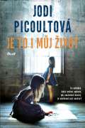 Picoultová Jodi Je to i můj život