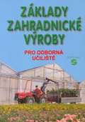 Septima Základy zahradnické výroby pro odborná učiliště