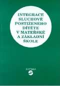 Septima Integrace sluchově postiženého dítěte v mateřské a základní škole