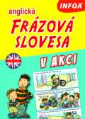 Infoa Anglická frázová slovesa v akci