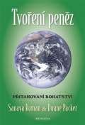 Roman Sanaya Tvoření peněz - Přitahování bohatství