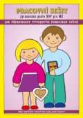Štiková Věra Pracovní sešit MŠ - Jak předcházet vývojovým