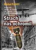 Svět Křídel Strach nás ochromil