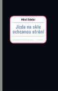Doležal Miloš Jízda na skle ochcanou strání