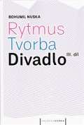 Pražská scéna Rytmus, tvorba, divadlo - III. díl