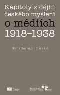 Togga Kapitoly z dějin českého myšlení o médiích 1918–1938