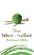 Keleová-Vasilková Táňa Rodinné klbko