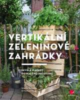 Grada Vertikální zeleninové zahrádky - Skvělé nápady do malého prostoru
