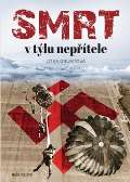 Naše vojsko Smrt v týlu nepřítele