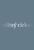 Pavel Mervart Mlžný cirkus
