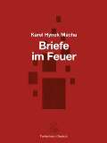 Mácha Karel Hynek Briefe im Feuer / Dopisy v ohni