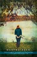 Three Rivers Press Expecting Adam