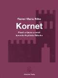 Rilke Rainer Maria Píseň o lásce a smrti korneta Kryštofa Rilkeho / Weise von Liebe und Tod des Cornets Christoph Rilke