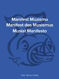 Cikn Ondej Manifest Mzismu / Manifest des Musismus / Musist Manifesto