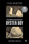 Burton Tim The Melancholy Death of Oyster Boy